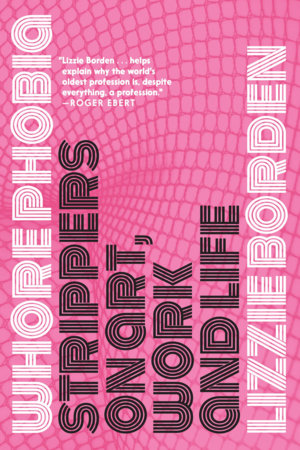 Whorephobia: Strippers on Art, Work and Life book cover